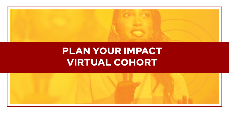 Plan Your Impact Virtual Cohort